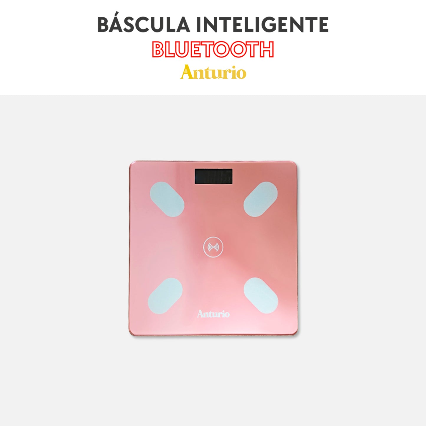 Anturio - Báscula inteligente bluetooth