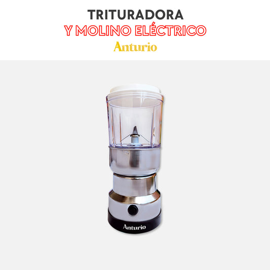 Anturio - Trituradora y molino eléctrico